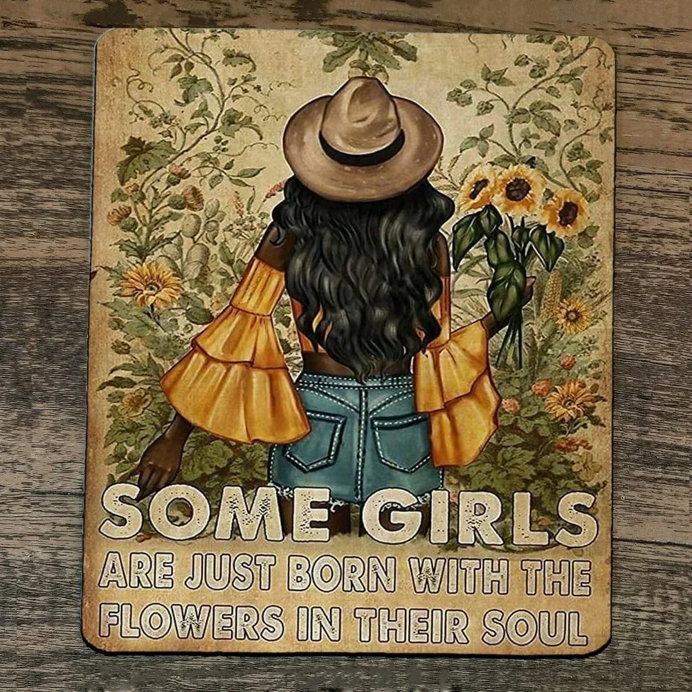 Mouse Pad‎ Some Girls Are Just Born With The Flowers in Their Souls