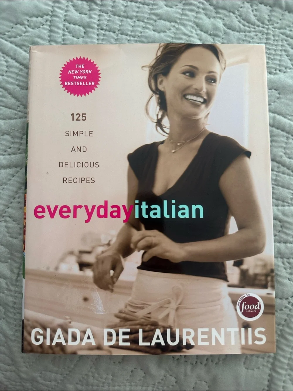 Everyday Italian by Giada De Laurentiis - Cookbook