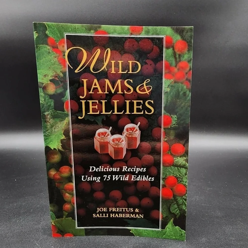 Wild‎ Jams & Jellies Paperback Book New Old Stock Foraging Canning Recipes 2005
