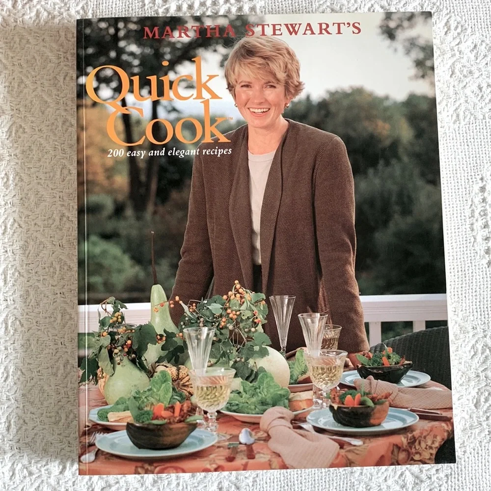 Martha Stewart “Quick Cook” cookbook 200 easy and elegant recipes