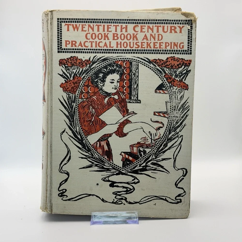 Antique‎ 1900 Cookbook Twentieth Century Cook Book And Practical Housekeeping HC