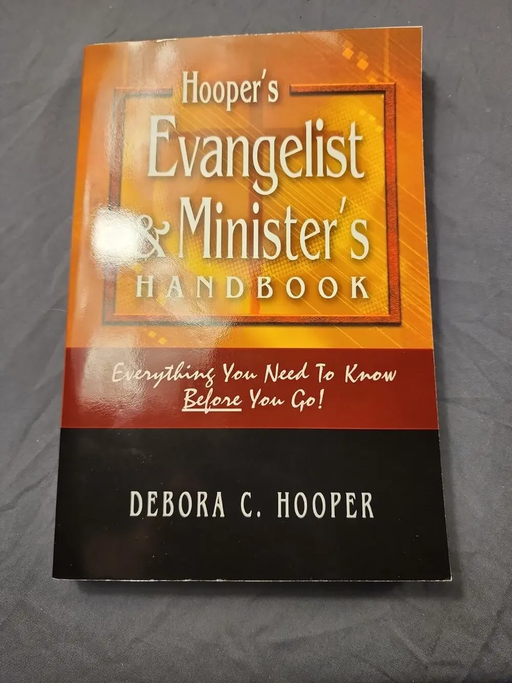 Hooper's Evangelist and Minister's Handbook by Debora Hooper (2006, Trade...