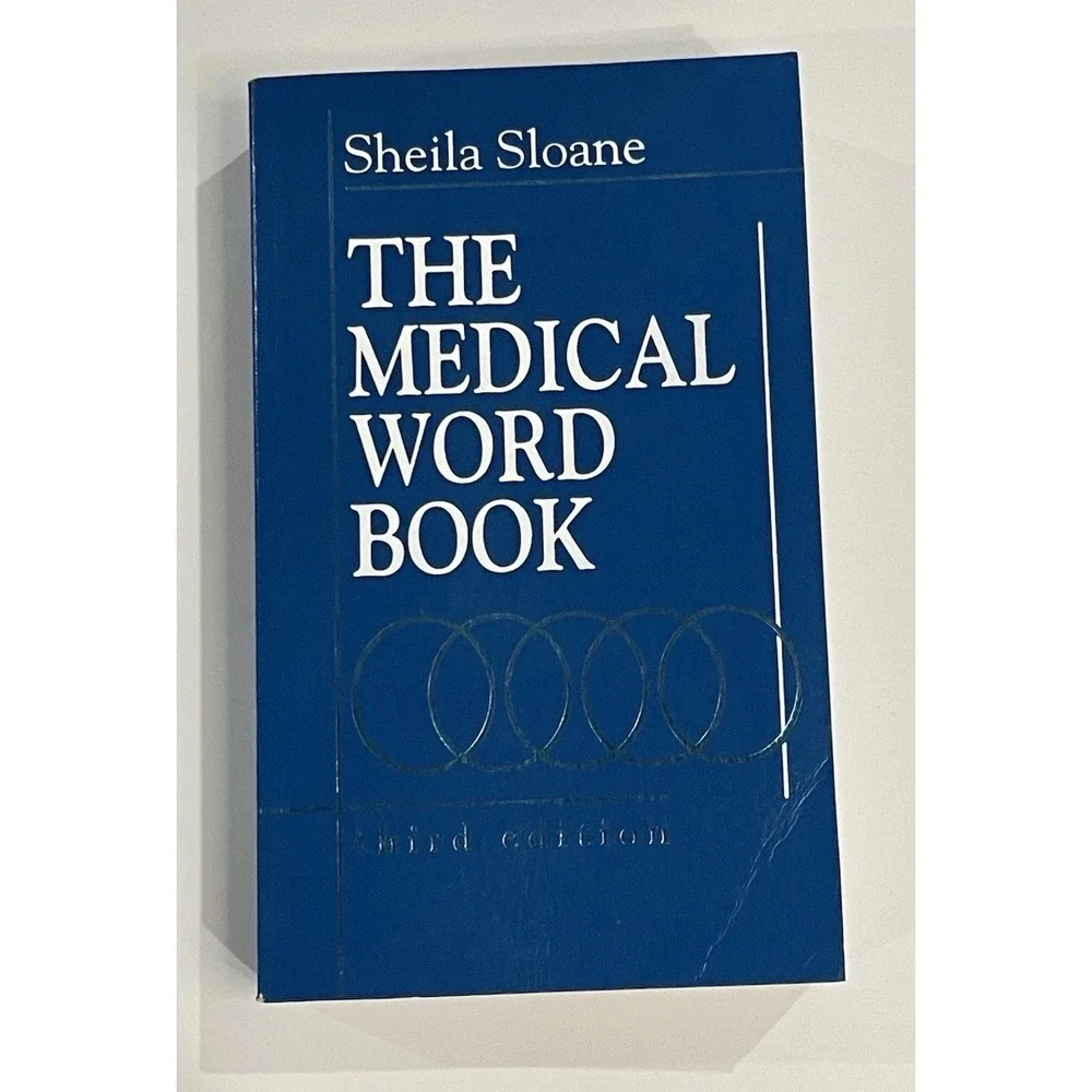 The Medical Word‎ Book, Third Edition, Sheila Sloane