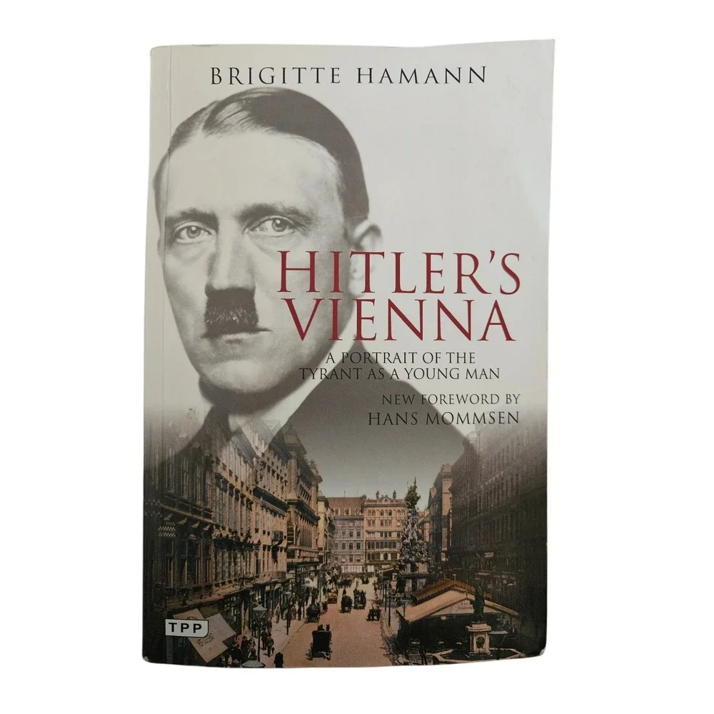 Hitler's Vienna : A Portrait of the‎ Tyrant As a Young Man by Brigitte Hamann