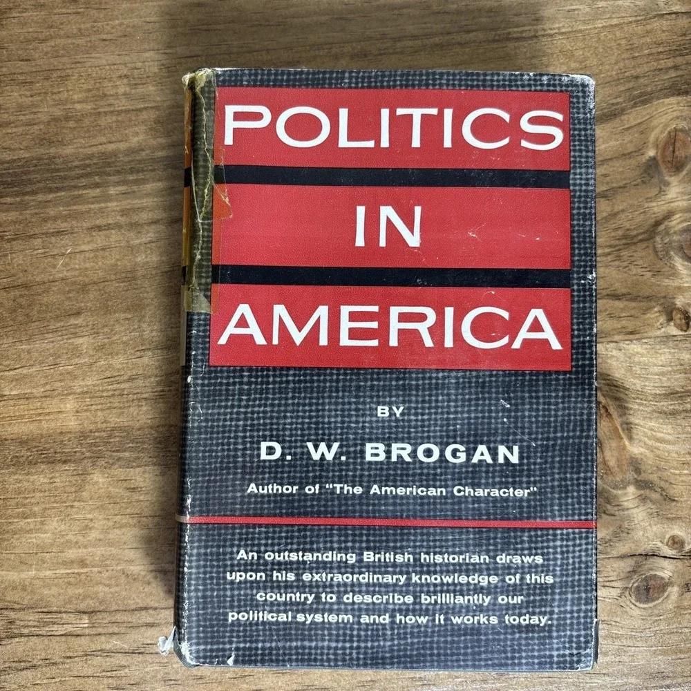 1954 Politics In America By D.W.‎ Brogan, Rough Cut-See Pictures