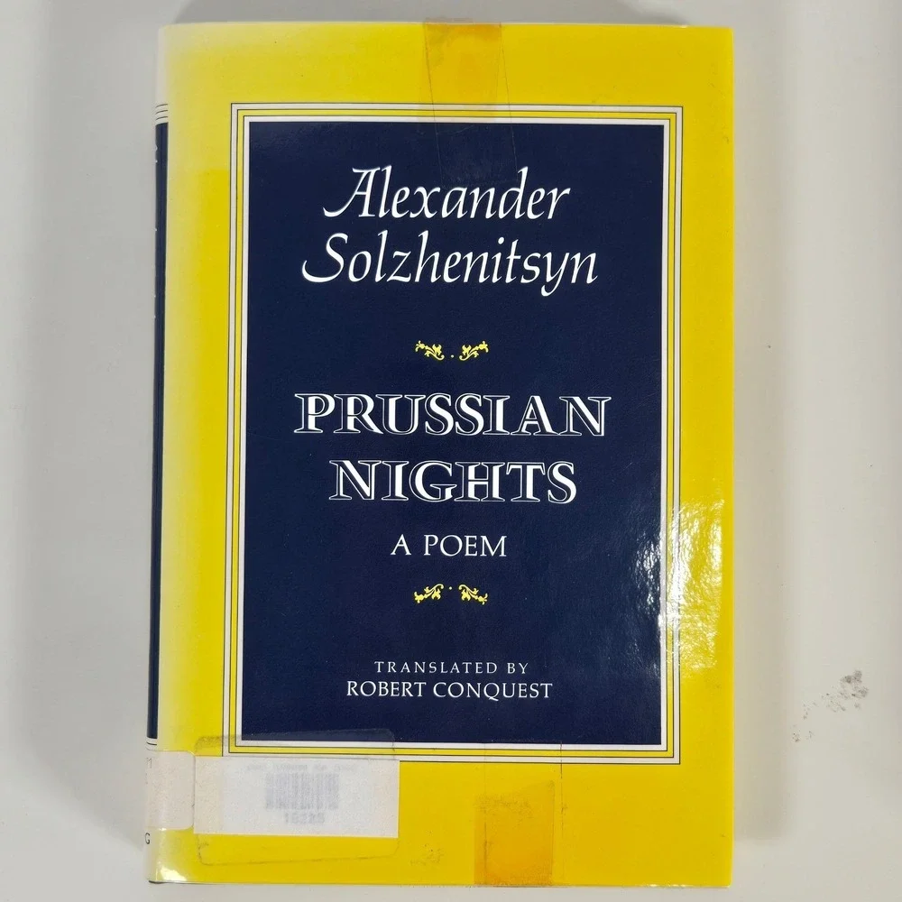 Alexander Solzhenitsyn PRUSSIAN NIGHTS A Poem First Edition 1977 Robert Conquest